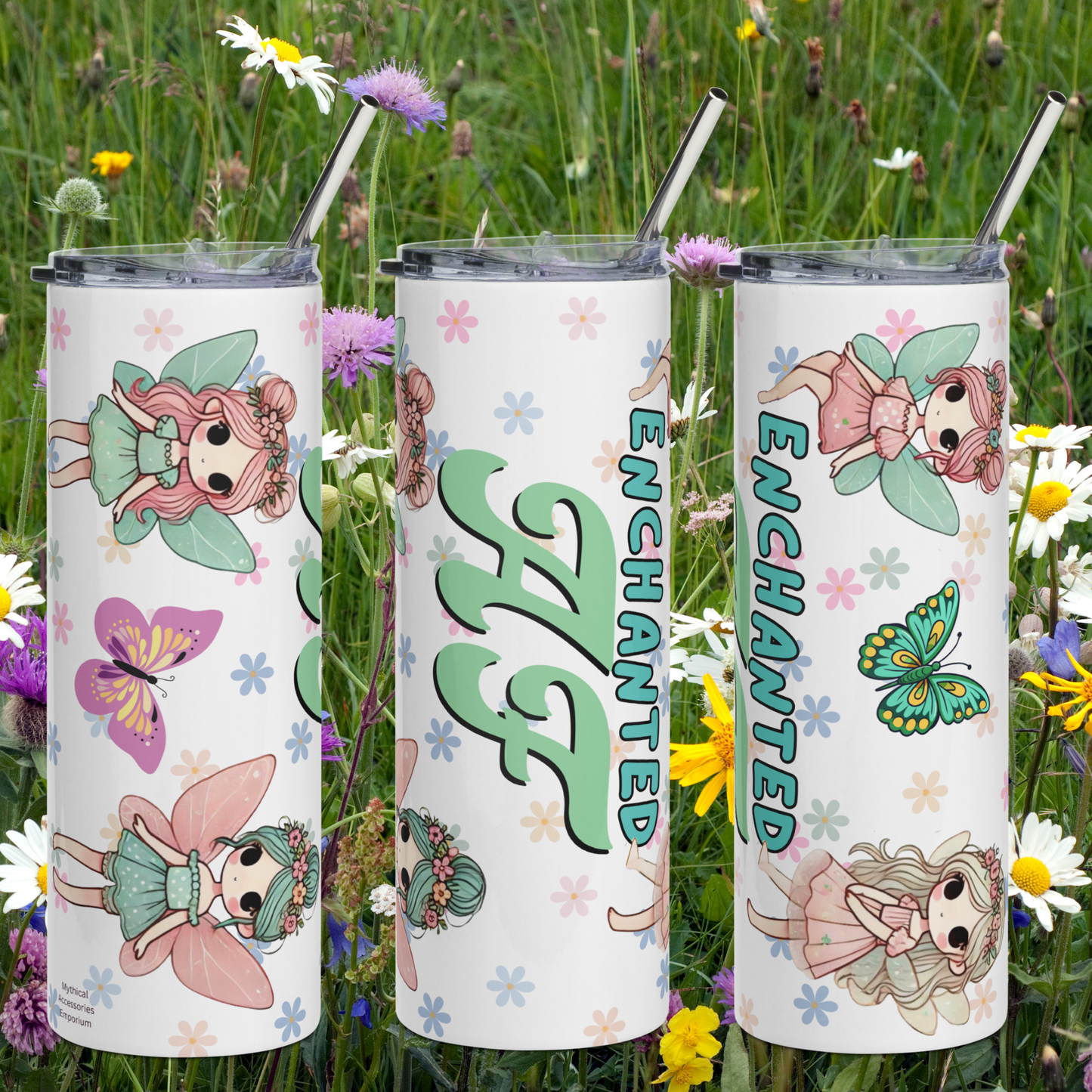 Enchanted AF Stainless Steel 20 oz Tumbler. Three Tumblers showing the left, front, and right side. BPA free plastic lid is on and you can see the metal straw sticking out above it. In blue print style text is the word Enchanted. Below that at about 3 times the width is the abbreviation AF in stylized Calligraphy. 4 Kawaii Fairies, two on each side, a floral background, and butterflies can be seen.