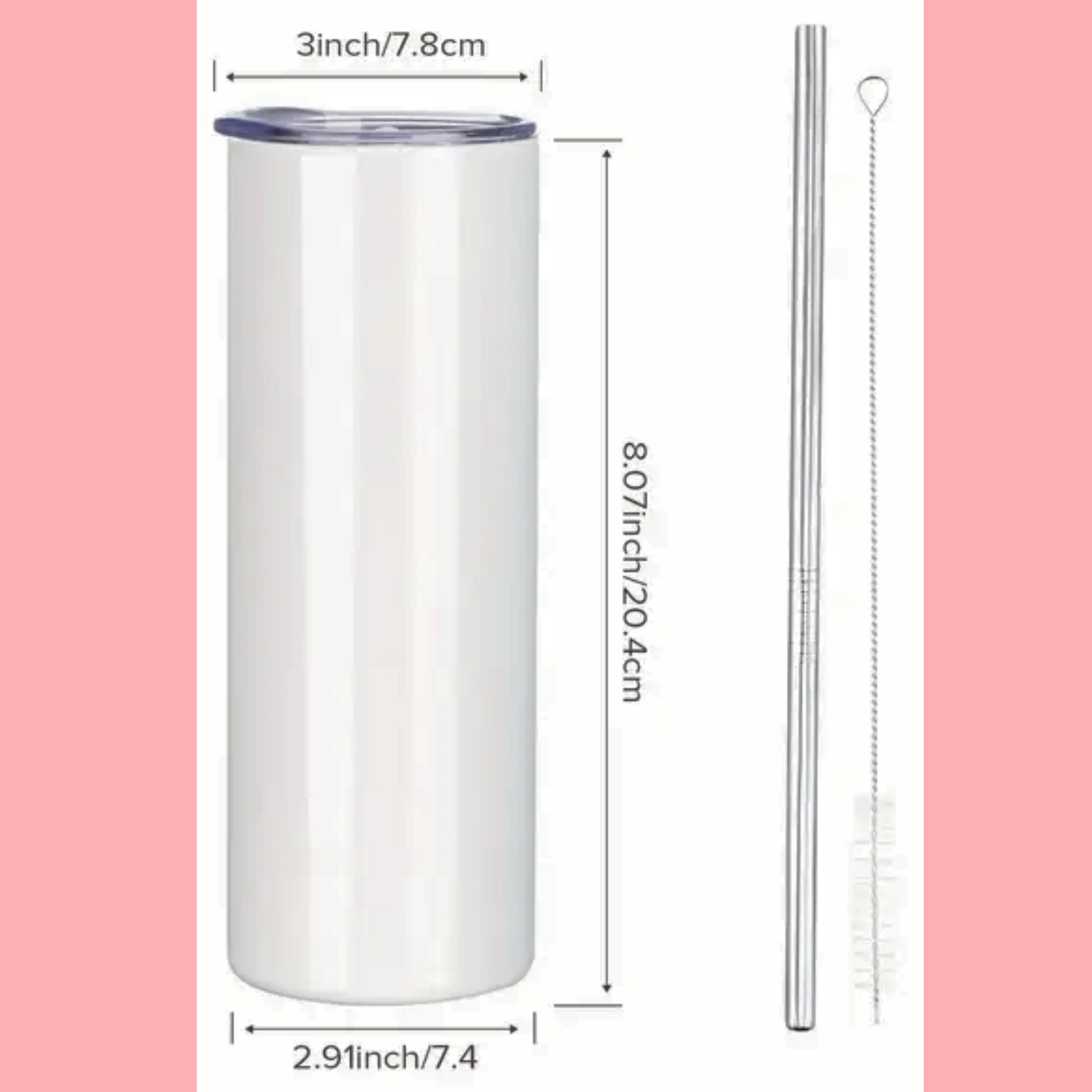 white tumbler with lines and measurements. The lid is 3 inches across. The tumbler is 8.07 inches high and 2.91 inches across. Included are pictures of the metal straw and cleaning brush that come with the tumbler.