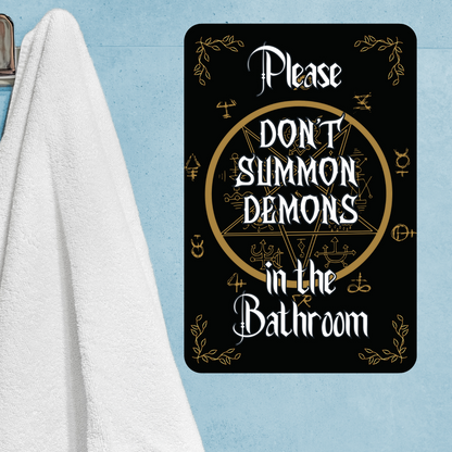 Don't Summon Demons in the Bathroom Tin Sign