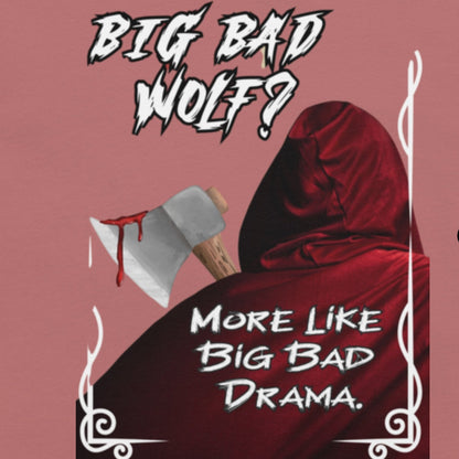 Mauve up close Front View Little Red Riding Streetwear Graphic Men's T-shirt. Big Bad Wolf? More Like Big Bad Drama. Graphic of the back of Little Red Riding Hood's Cloak with the hood up. Axe over her shoulder dripping in gore. 